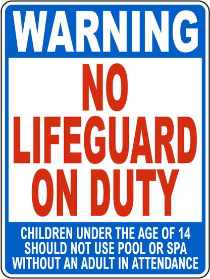 Pool Sign: Warning No Lifeguard On Duty 18 In X 24 In